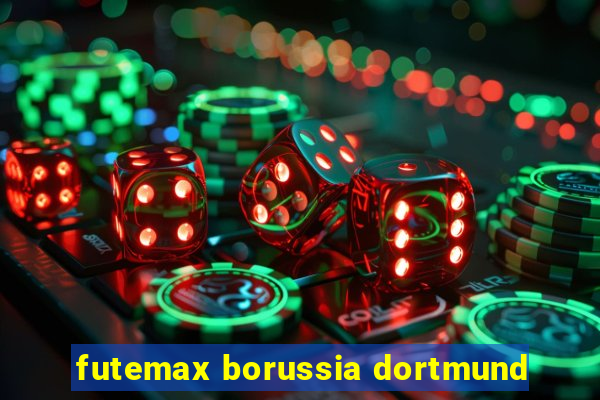 futemax borussia dortmund